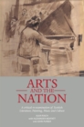 Image for Arts and the nation: a critical re-examination of Scottish literature, painting, music, and culture