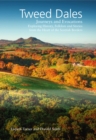 Image for The Tweed Dales: journeys and evocations : exploring history, folklore and stories from the heart of the Scottish borders