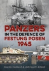 Image for Panzers in the Defence of Festung Posen 1945
