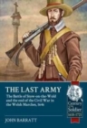 Image for The last army  : the battle of Stow on the Wold and the end of the Civil War in the Welsh Marches