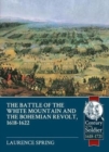 Image for The Battle of the White Mountain 1620 and the Bohemian Revolt, 1618-1622