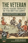 Image for The Veteran or 40 Years&#39; Service in the British Army