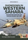 Image for Showdown in Western Sahara  : air warfare over the last African colony, 1957-1991