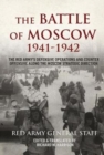 Image for The Battle of Moscow 1941-42  : the Red Army&#39;s defensive operations and counter-offensive along the Moscow strategic direction
