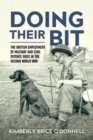 Image for &#39;Doing their bit&#39;  : the British employment of military and civil defence dogs in the Second World War