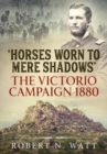 Image for &#39;Horses worn to mere shadows&#39;  : the Victorio Campaign 1880