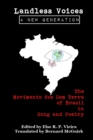 Image for Landless Voices : A New Generation: The Movimento dos Sem Terra of Brazil in Song and Poetry