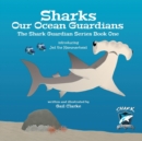 Image for Sharks Our Ocean Guardians