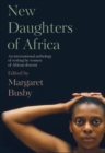 Image for New Daughters of Africa : An International Anthology of Writing by Women of African Descent