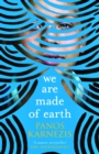 Image for We are made of earth