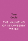 Image for The haunting of Strawberry water