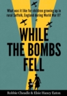 Image for While the Bombs Fell