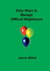 Image for Easy Ways to Manage Difficult Neighbours