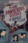 Image for The Very Dangerous Sisters of Indigo McCloud