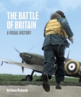 Image for The Battle of Britain: A Visual History