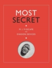 Image for Most secret  : MI9 escape and evasion devices