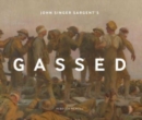 Image for John Singer Sargent&#39;s Gassed