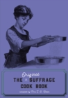 Image for Original Suffrage Cookbook.
