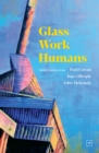 Image for Glass Work Humans