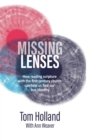 Image for Missing Lenses : How reading scripture with the first century church can help us find our lost identity