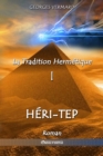 Image for La Tradition Hermetique I : Heri-tep