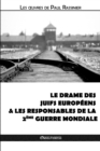 Image for Le drame des Juifs europeens &amp; Les responsables de la Deuxieme Guerre mondiale
