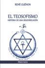 Image for El Teosofismo : Historia de una seudoreligion