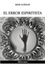 Image for El error espiritista