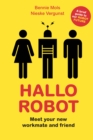 Image for Hallo Robot: Meet Your New Workmate and Friend