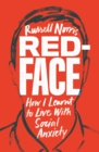 Image for Redface: How I Learnt to Live With Social Anxiety