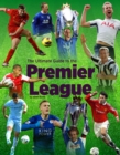 Image for The Ultimate Guide to the Premier League