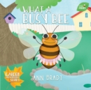 Image for What a Busy Bee