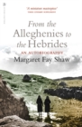 Image for From the Alleghenies to the Hebrides  : an autobiography