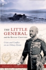 Image for The little general and the Rousay crofters  : crisis and conflict on an Orkney estate