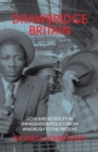 Image for Drawbridge Britain  : love and hostility in immigration policy from Windrush to the present