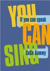 Image for If you can speak you can sing