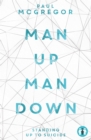 Image for Man up, man down: standing up to suicide