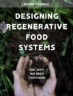 Image for Designing regenerative food systems and why we need them now