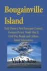 Image for Bougainville Island : Early History, First European Contact, German Period, World War II, Civil War, People and Culture, Island Information