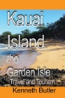 Image for Kauai Island, the Garden Isle : Travel and Tourism