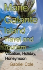 Image for Marie Galante Island Travel and Tourism : Vacation, Holiday, Honeymoon