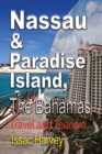 Image for Nassau &amp; Paradise Island, The Bahamas : Travel and Tourism