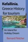 Image for Kefallinia, Greece History for tourism : An Island for Holiday Dream