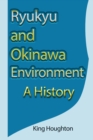 Image for Ryukyu and Okinawa Environment : A History
