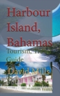 Image for Harbour Island, Bahamas : Tourism, Travel Guide