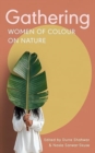 Image for Gathering : Women of Colour on Nature
