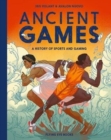 Image for Ancient games  : a history of sports and gaming