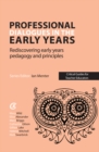 Image for Professional dialogues in the early years: rediscovering early years pedagogy and principles