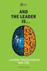 Image for And the leader is ..  : transforming cultures with CEQ