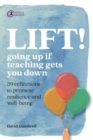 Image for Lift!  : going up if teaching gets you down